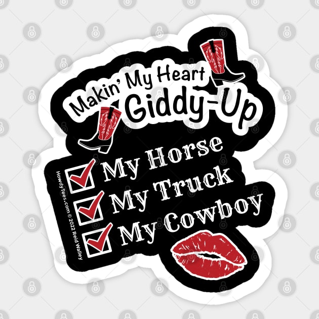 Cowgirl's Checklist - My Horse, My Truck, My Cowboy Sticker by Reid Walley